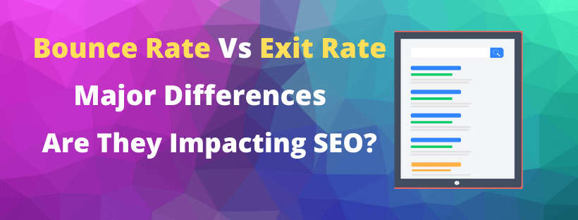 Bounce Rate vs Exit Rate major differences