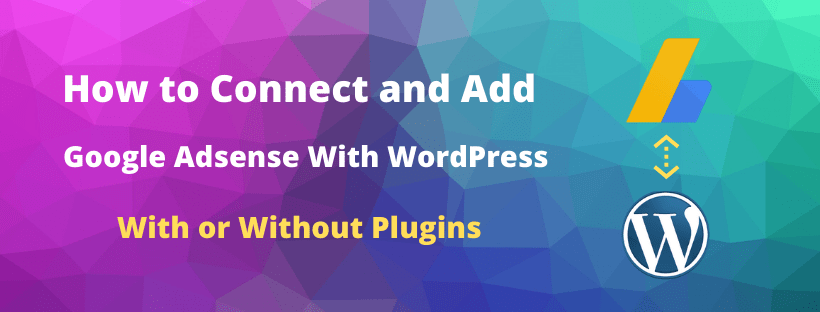 How to add adsense to wordpress in header and get verify account