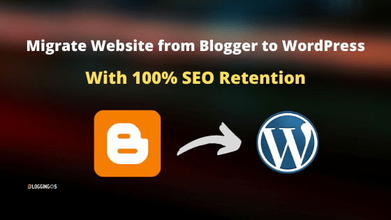 How to migrate website from Blogger to WordPress